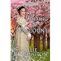 Vexing the Viscount by Allie Kensington EPUB & PDF