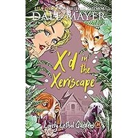 X’d in the Xeriscape by Dale Mayer EPUB & PDF