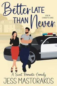 Better Late Than Never by Jess Mastorakos EPUB & PDF