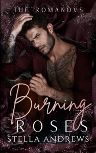 Burning Roses by Stella Andrews EPUB & PDF