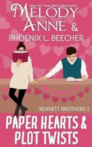 Paper Hearts & Plot Twists by Melody Anne EPUB & PDF