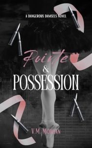 Pointe & Possession by V. M. Morgan EPUB & PDF