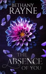 The Absence of You (HEATHLEY ACADEMY #1) by Bethany Rayne EPUB & PDF