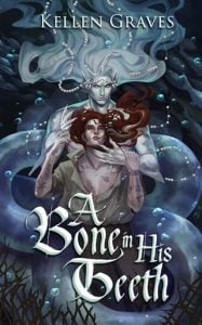 A Bone in His Teeth by Kellen Graves EPUB & PDF