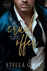 Cruel Offer (AGENCY #2) by Stella Gray EPUB & PDF