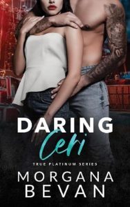 Daring Ceri TRUE PLATINUM #6) by Morgana Bevan EPUB & PDF
