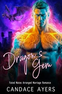 DRAGON’S GEM (BRIDES FOR BEASTS: DRAGONS #5) BY KYM DILLON, CANDACE AYERS EPUB & PDF