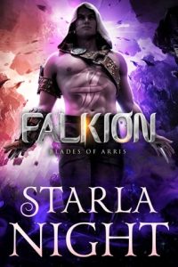 Falkion (BLADES OF ARRIS #6) by Starla Night EPUB & PDF