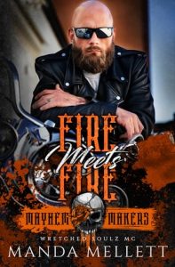 Fire Meets Fire (WRETCHED SOULZ MC) by Manda Mellett EPUB & PDF