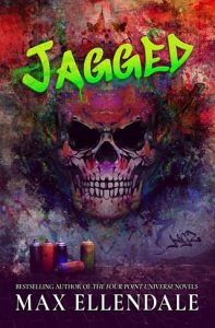 Jagged by (FOUR POINT UNIVERSE #15) Max Ellendale EPUB & PDF