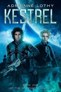 Kestrel (STARHAWK #1) by Adrienne Lothy EPUB & PDF