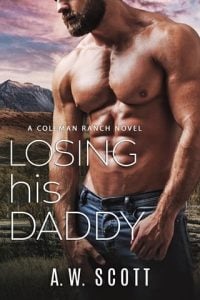 Losing his Daddy (COLEMAN RANCH #6) by A.W. Scott EPUB & PDF