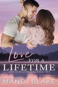 Love for a Lifetime (LOVE IN BLACKWATER #2) by Mandi Blake EPUB & PDF