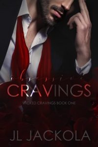 Obsessive Cravings (WICKED CRAVINGS #1) by J. L. Jackola EPUB & PDF