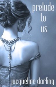 Prelude to Us (BELMONT MANOR SAGA #2) by Jacqueline Darling EPUB & PDF