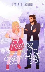 Riding the Sugar High (LOVE & OTHER RECIPES) by Letizia Lorini EPUB & PDF