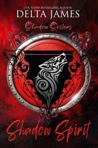 Shadow Spirit (SHADOW SISTERS #1) by Delta James EPUB & PDF