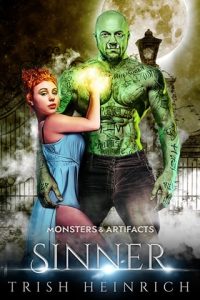 Sinner (MONSTERS & ARTIFACTS #4) by Trish Heinrich EPUB & PDF