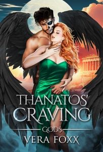 Thanatos’ Craving (UNDER THE MOON: GOD #4) by Vera Foxx EPUB & PDF