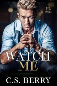 Watch Me by C.S. Berry EPUB & PDF