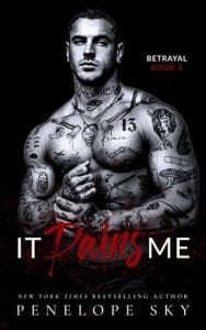 It Pains Me (BETRAYAL #5) by Penelope Sky EPUB & PDF