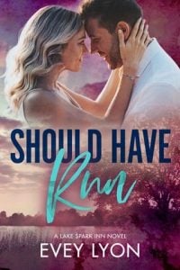 Should Have Run (THE LAKE SPARK WORLD #8) by Evey Lyon EPUB & PDF