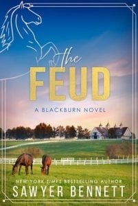 The Feud (BLUEGRASS EMPIRES #1) by Sawyer Bennett EPUB & PDF
