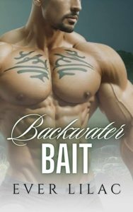 Backwater Bait (DEEP, DARK SWAMP #2) by Ever Lilac EPUB & PDF