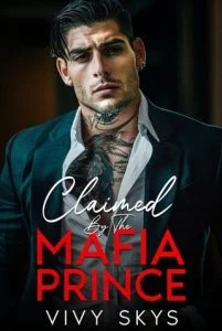 Claimed (RUTHLESS MAFIA KINGS) By The Mafia Prince by Vivy Skys EPUB & PDF