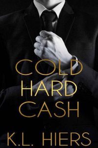 Cold Hard Cash by K.L. Hiers EPUB & PDF