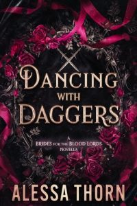 Dancing with Daggers (THE INFERNO UNIVERSE #2) by Alessa Thorn EPUB & PDF