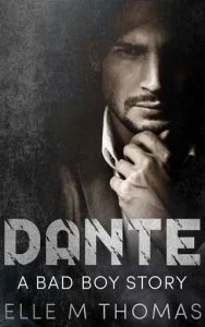 Dante (A BAD BOY ANTHOLOGY STORY #6) by Elle M Thomas EPUB & PDF