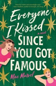 Everyone I Kissed Since You Got Famous by Mae Marvel EPUB & PDF