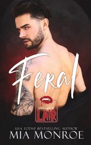 Feral (WICKED NIGHTS AT LAIR #1) by Mia Monroe EPUB & PDF