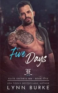 Five Days (ELITE ESCORTS MM #5) by Lynn Burke EPUB & PDF