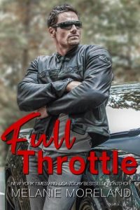 Full Throttle (REYNOLDS RESTORATIONS #5) by Melanie Moreland EPUB & PDF