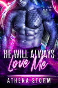 He Will Always Love Me by Athena Storm EPUB & PDF