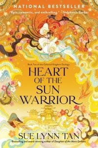 Heart of the Sun Warrior (CELESTIAL KINGDOM #2) by Sue Lynn Tan EPUB & PDF