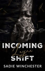 Incoming Layne Shift (BROKEN ALLIANCES #3) by Sadie Winchester EPUB & PDF