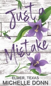 Just a Mistake (ELMER, TEXAS #4) by Michelle Donn EPUB & PDF