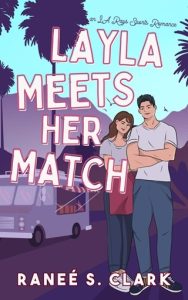 Layla Meets Her Match (LA RAYS #2) by Ranee S. Clark EPUB & PDF
