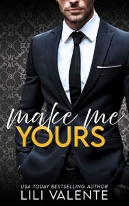 Make Me Yours (FORBIDDEN BILLIONAIRES #2) by Lili Valente EPUB & PDF