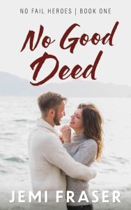 No Good Deed (NO FAIL HEROES #1) by Jemi Fraser EPUB & PDF