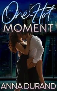 One Hot Moment (HOT BRITS #11) by Anna Durand EPUB & PDF