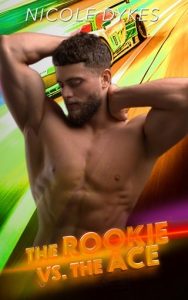 The Rookie vs the Ace (ON THE TRACK #4) by Nicole Dykes EPUB & PDF