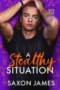 A Stealthy Situation (FRANKLIN U #2) by Saxon James EPUB & PDF