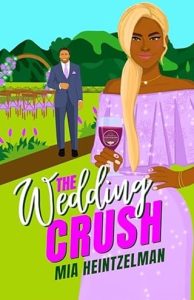 The Wedding Crush (THE FORTEMANI FAMILY #2) by Mia Heintzelman EPUB & PDF