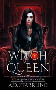 Witch Queen (WITCH QUEEN #6) by A.D. Starrling EPUB & PDF