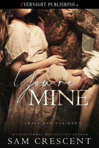 You’re Mine by Sam Crescent EPUB & PDF