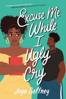 Excuse Me While I Ugly Cry by Joya Goffney EPUB & PDF